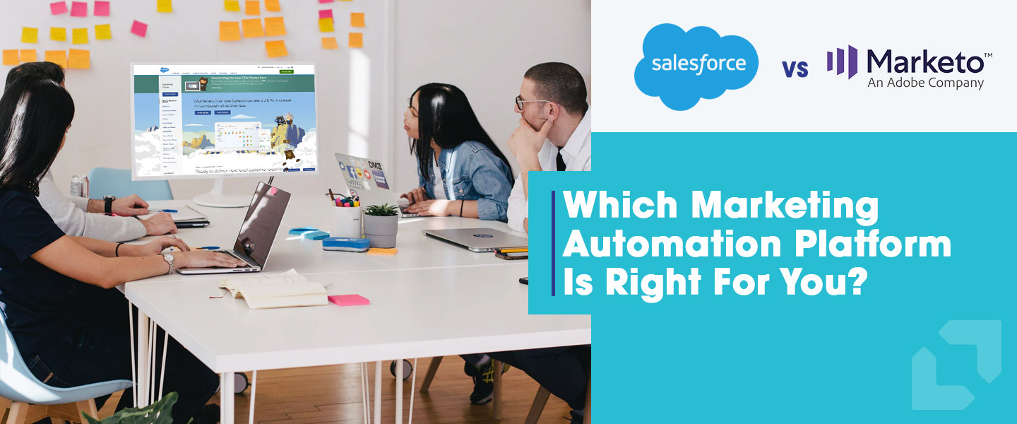 Which Marketing Automation Platform Is Right For You? Salesforce Marketing Cloud and Marketo Compared