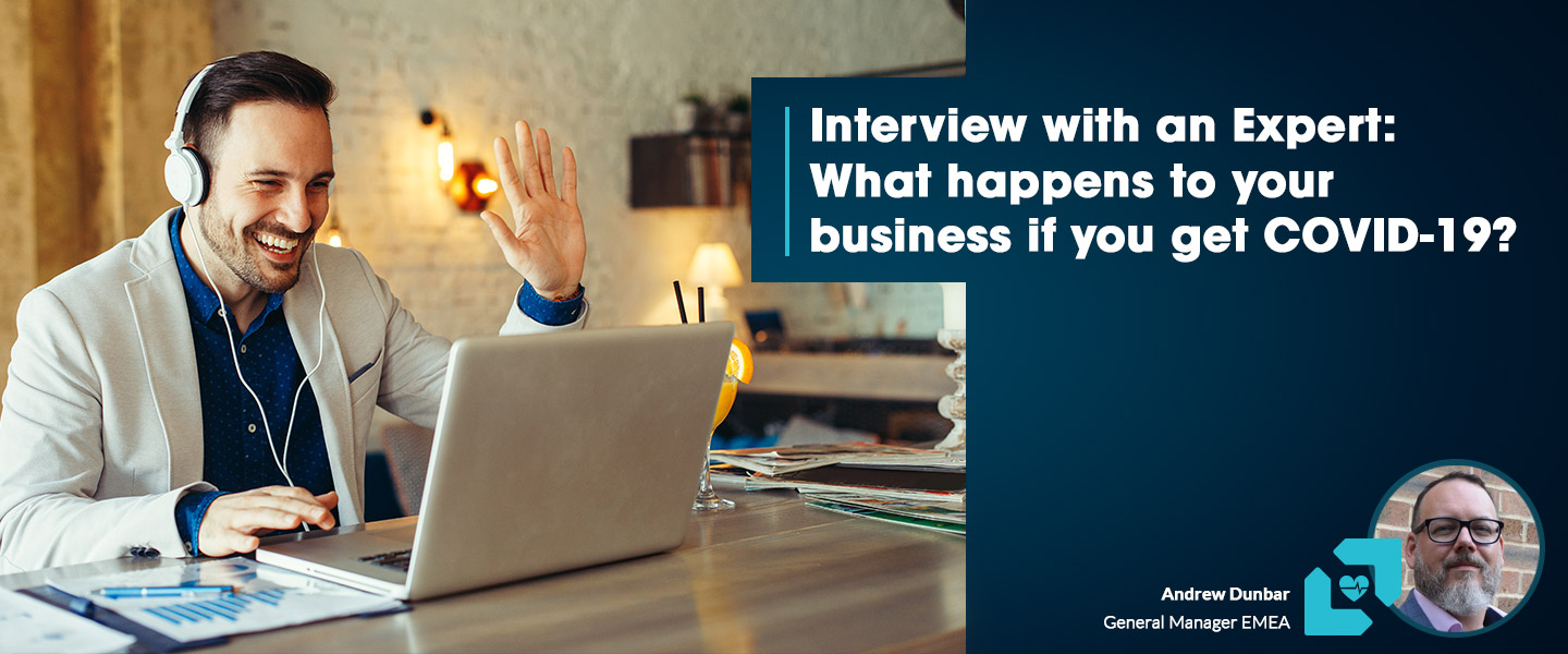 Interview with an Expert: What happens to your business if you get COVID-19?