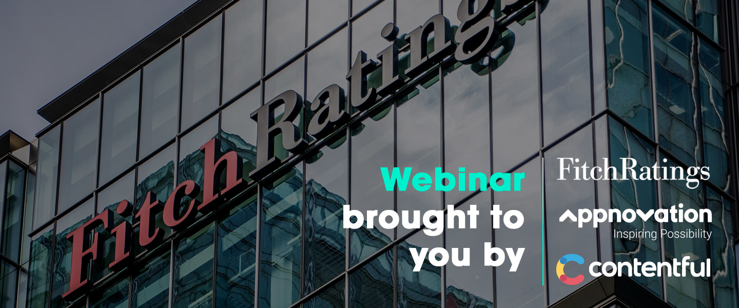 Fitch Ratings, Appnovation & Contentful Webinar