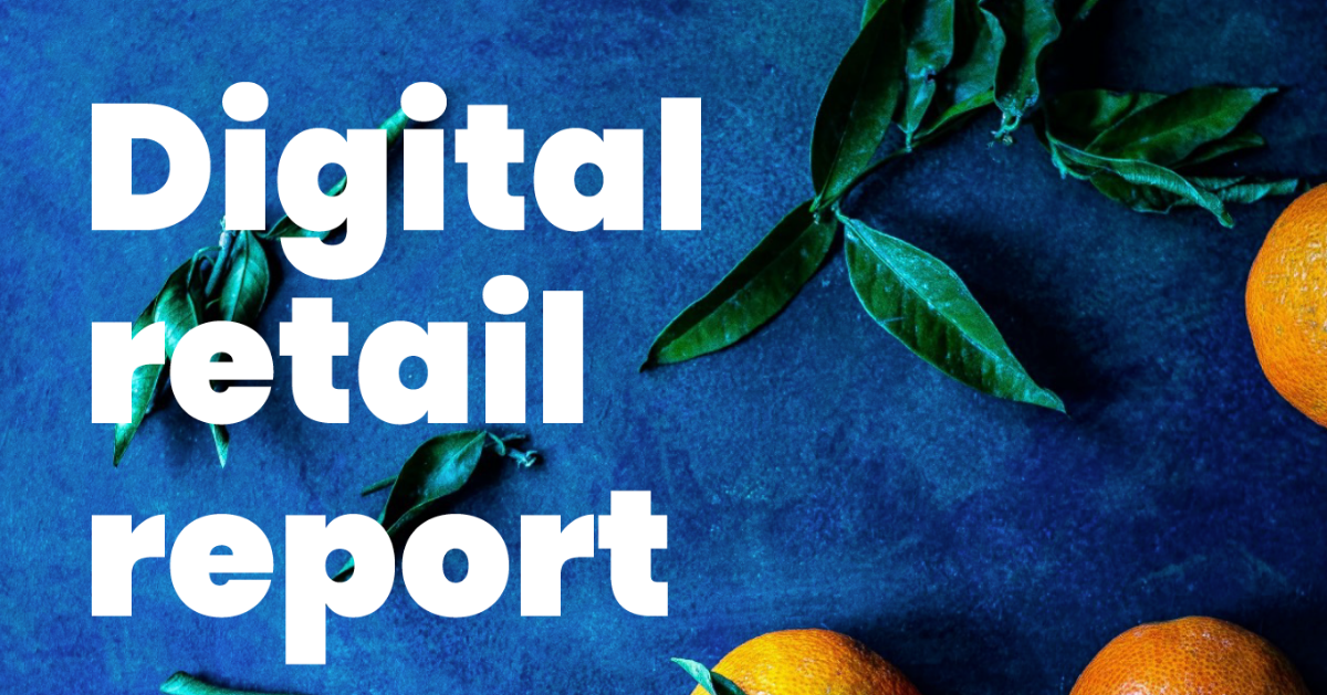 The Digital Retail Report