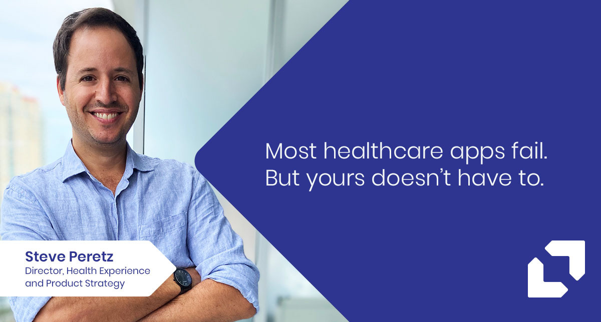 Most healthcare apps fail. But yours doesn’t have to.