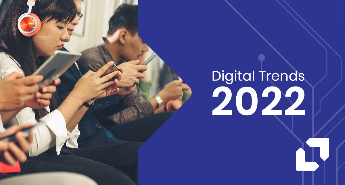 Top Digital Trends: 2022