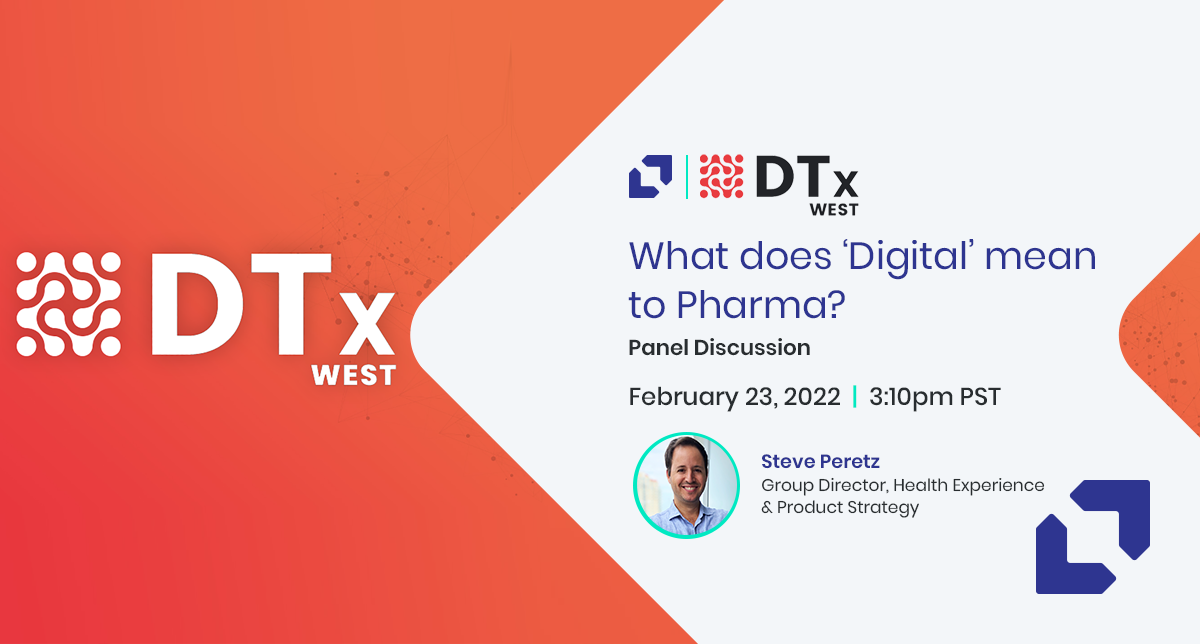 DTx West Summit: What does ‘Digital’ mean to Pharma?