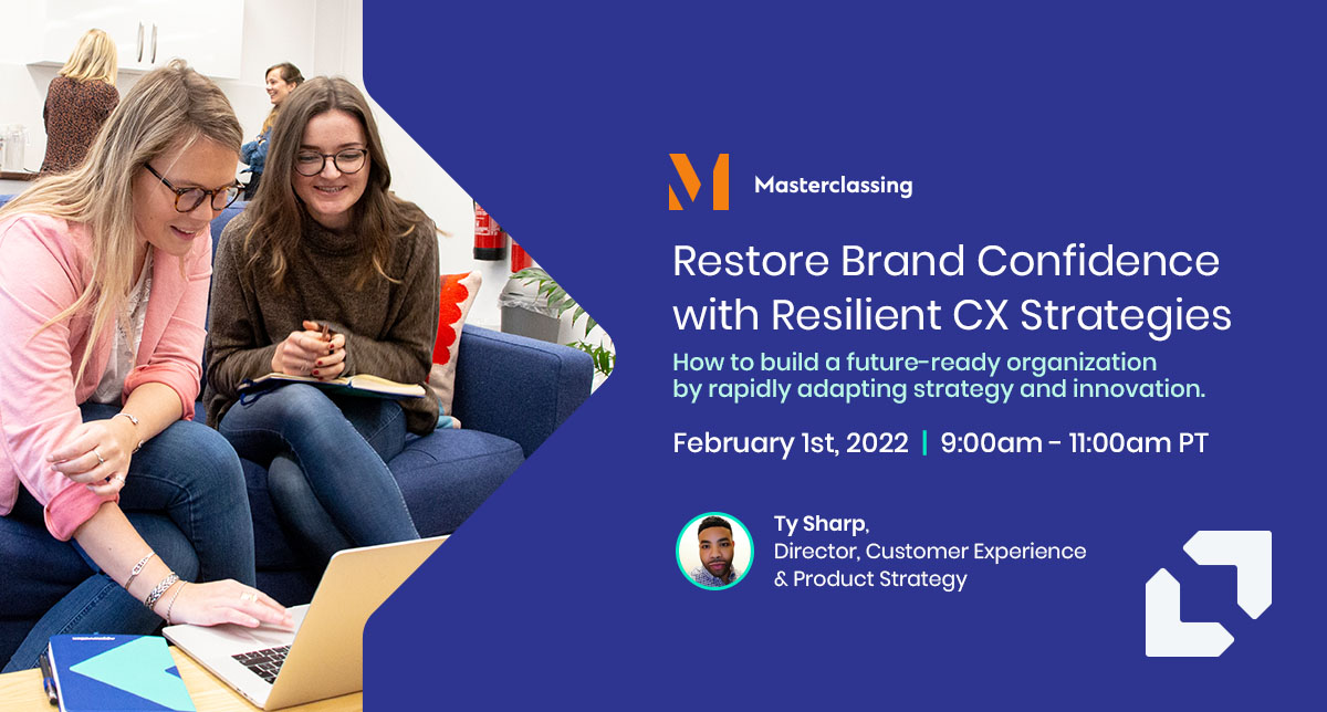 Restore Brand Confidence with Resilient CX Strategies