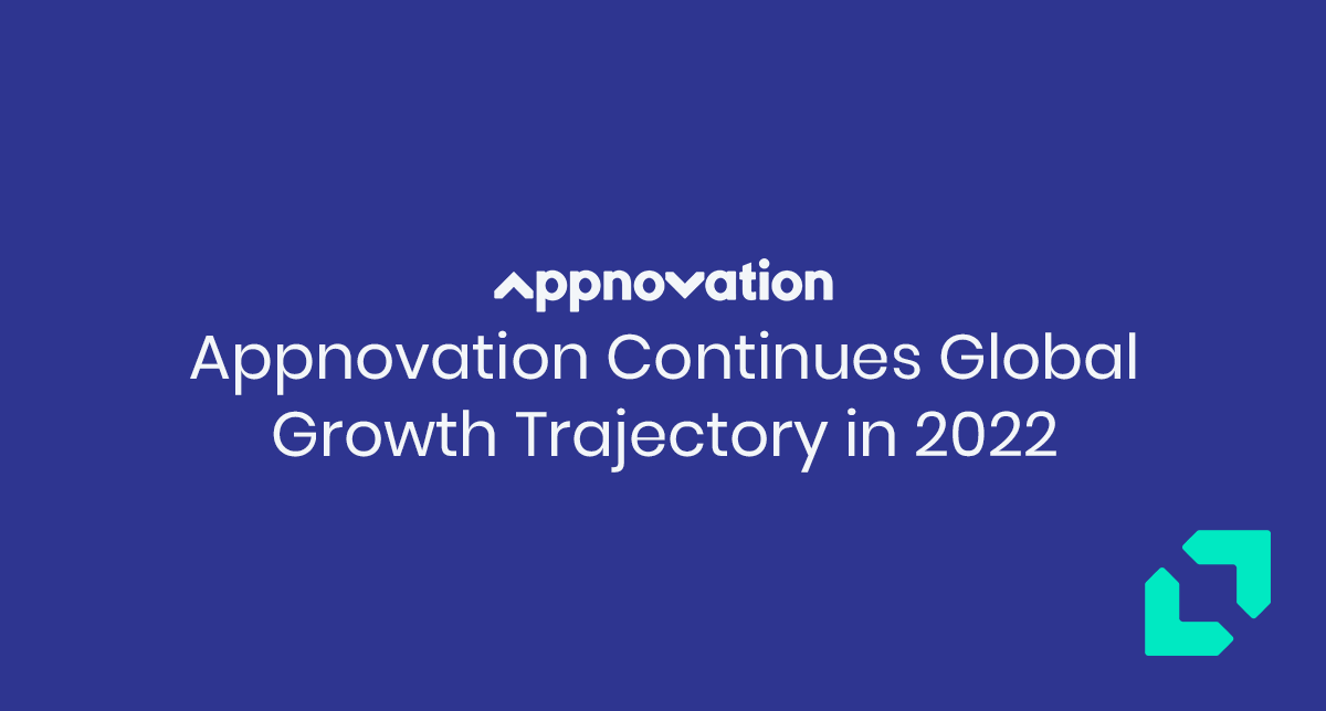 Appnovation Continues Global Growth Trajectory in 2022