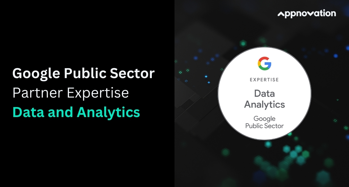 Appnovation Earns Google Public Sector Partner Expertise Badges in Data and Analytics
