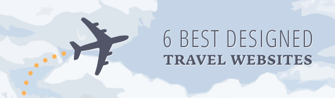 6 Best Designed Travel Websites