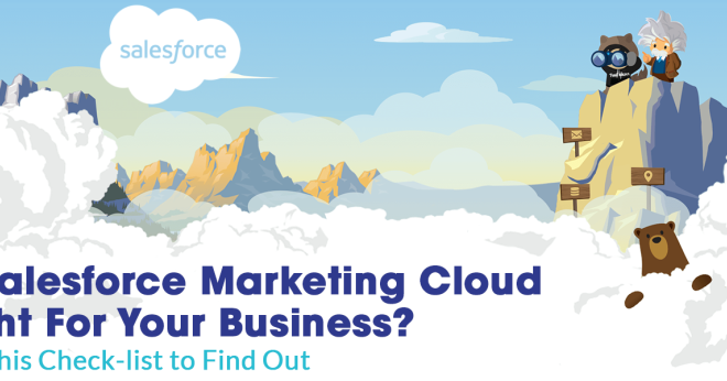 Is Salesforce Marketing Cloud Right For Your Business? Use This Check-list to Find Out